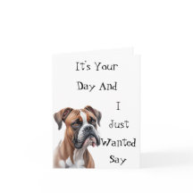 Boxer It's Your Day Birthday