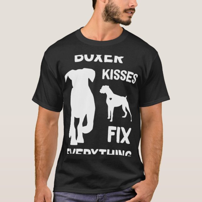 Boxer kisses fix everything Boxer dog mom Boxer da T-Shirt (Front)