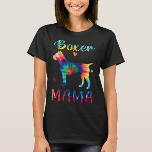 Boxer Mama Tie Dye Dog Mom Mothers Day T-Shirt