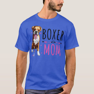 Boxer Mom Cute Boxer Lover Dog Owner T-Shirt
