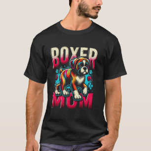 Boxer Mom Funny Boxer Dog Pet For Women T-Shirt