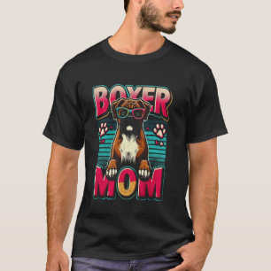 Boxer Mom Funny Boxer Dog Pet For Women T-Shirt
