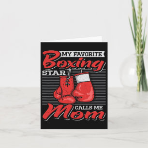 Boxer Mom My Favourite Boxing Star Calls Me Mom Co Card
