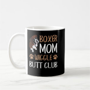 Boxer Mom Wiggle Butt Club Dog Lover Coffee Mug