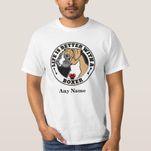 Boxer Personalized Life Is Better With A Boxer T-Shirt