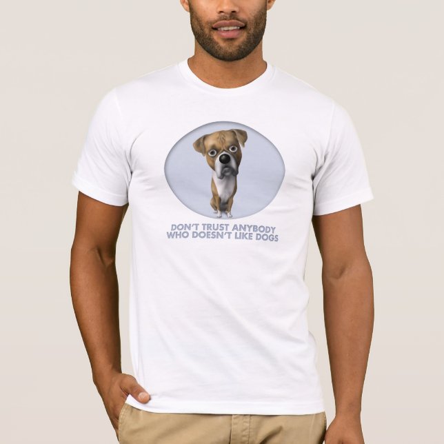 Boxer (Uncropped) Trust T-Shirt (Front)