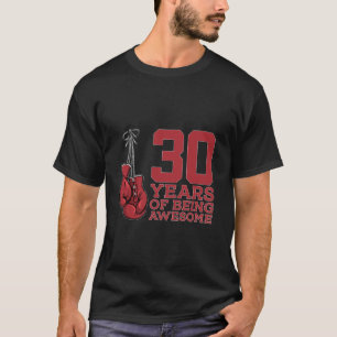 BOXING 30 YEARS OF BEING AWESOME BOXER 30th BIRTHD T-Shirt