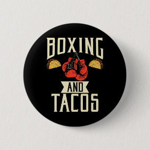 Boxing And Tacos Mexican Food Love Taco 2 Inch Round Button