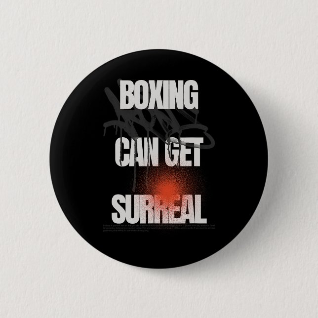 Boxing Can Get Surreal  2 Inch Round Button (Front)
