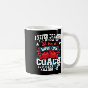 Boxing Coach - Kickboxing Kickboxer Gym Boxer _2  Coffee Mug