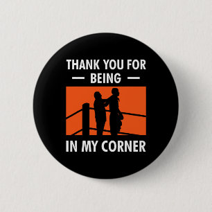 Boxing Coach Thank You For Being In My Corner Grap 2 Inch Round Button