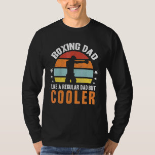 Boxing Dad Like A Regular Dad But Cooler Father Bo T-Shirt