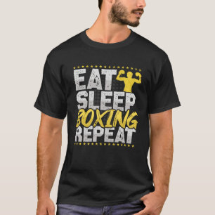Boxing Eat Sleep Repeat Boxing Ring Hobby Boxing T-Shirt