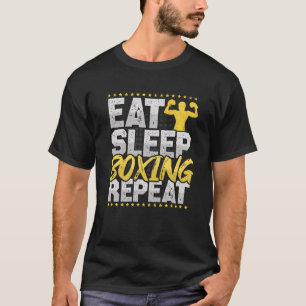 Boxing Eat Sleep Repeat Boxing Ring Hobby Boxing T-Shirt