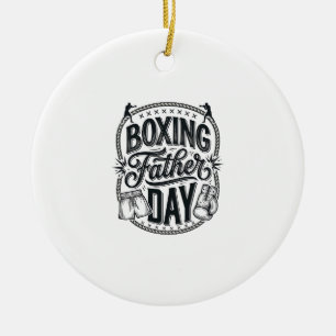 Boxing Father Day Vintage Engraving Shirt Design_1 Ceramic Ornament
