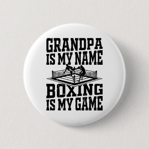 Boxing Fighter Boxing Grandpa Is My Name Boxing Is 2 Inch Round Button