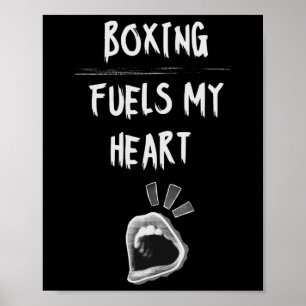 Boxing Fuels My Heart Punching Bag Gloves Workout  Poster