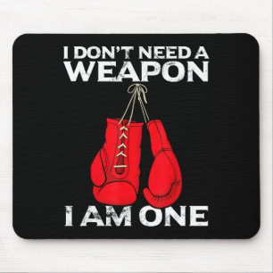 Boxing Gloves I Don't Need A Wean Combat Boxer  Mouse Pad