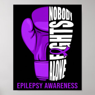 Boxing Gloves Nobody Fights Alone Epilepsy Cancer Poster