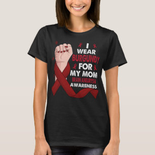 Boxing Hand I Wear Burgundy For My Mom BRAIN T-Shirt