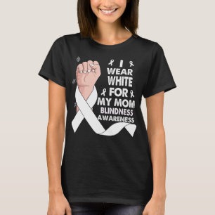 Boxing Hand I Wear White For My Mom BLINDNESS  T-Shirt