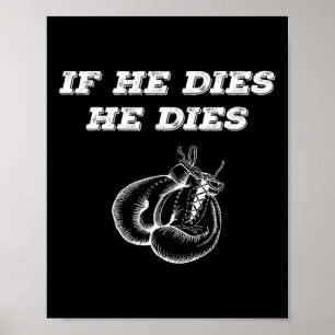 Boxing If He Dies He Dies  Poster