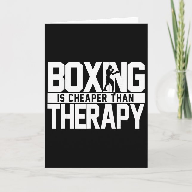 Boxing Is Cheaper Than Therapy Kickboxing Quote S  Card (Front)