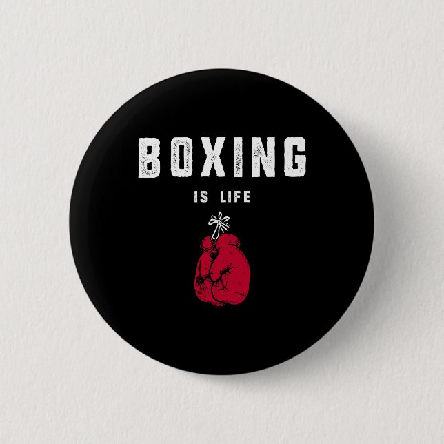 Boxing Is Life  2 Inch Round Button (Front)