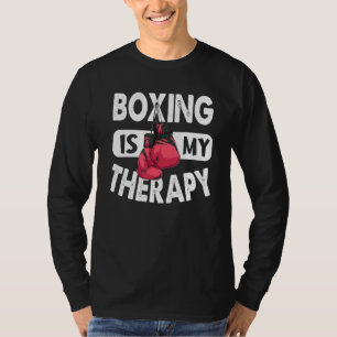 Boxing Is My Therapy  Boxing Quote Gym Fighter Glo T-Shirt