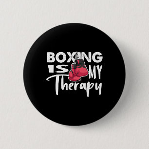 Boxing Is My Therapy Funny Boxing Quote Gym Fighte 2 Inch Round Button