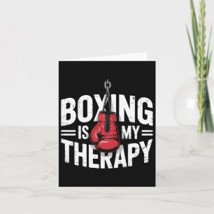 Boxing Is My Therapy Funny Fighter Gloves Punching Card