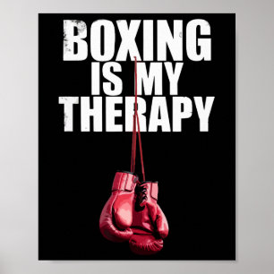 Boxing Is My Therapy Quote Boxing Kickboxing Boxer Poster