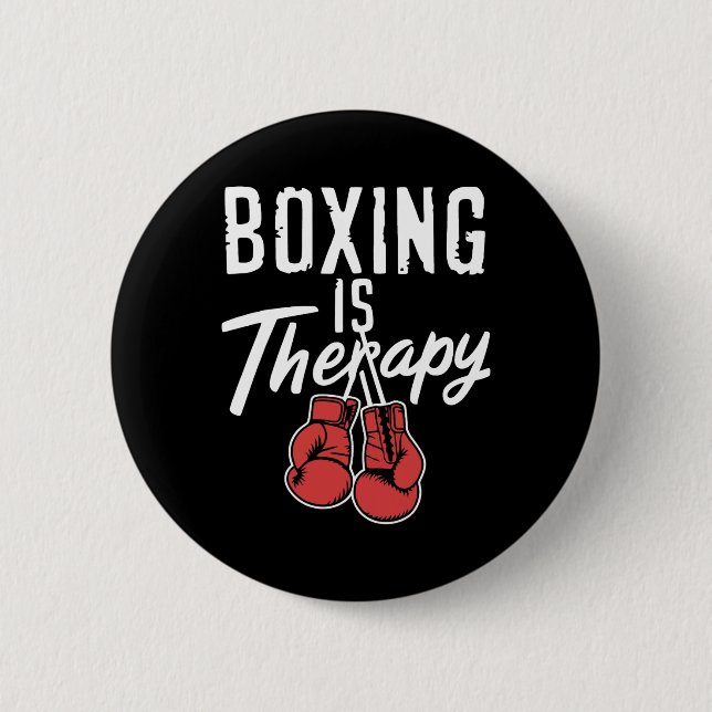 Boxing Is Therapy Sport Fighting Boxer Present For 2 Inch Round Button (Front)