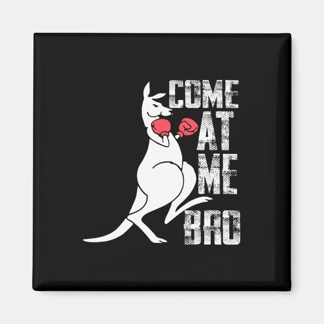 Boxing Kangaroo Come At Me Bro Jumping Kangaroos  Magnet (Front)