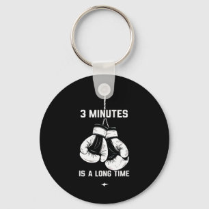 Boxing Kickboxing Boxer 3 Minutes Is A Long Time F Keychain