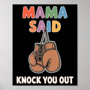 Boxing Kickboxing Mama Said Knock U Out Fighting S Poster