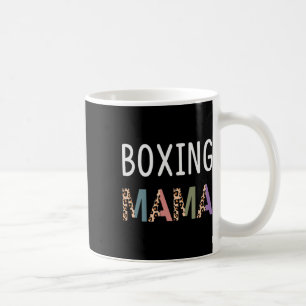 Boxing Mama Boxer Women Gift - Funny Boxing Mom  Coffee Mug