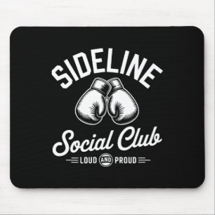 Boxing Mma Sideline Social Club Loud And Proud Che Mouse Pad