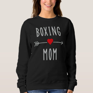 Boxing Mom Funny Womens Boxing MMA Muay Thai Mom G Sweatshirt