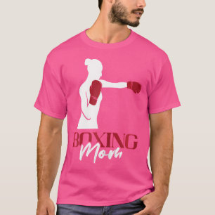 Boxing Mom Kickboxer Boxing Gloves Boxer Mma Kickb T-Shirt