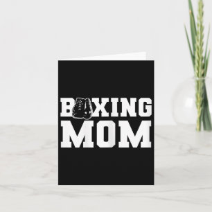 Boxing Mom Supportive And Proud Boxing Parent  Card