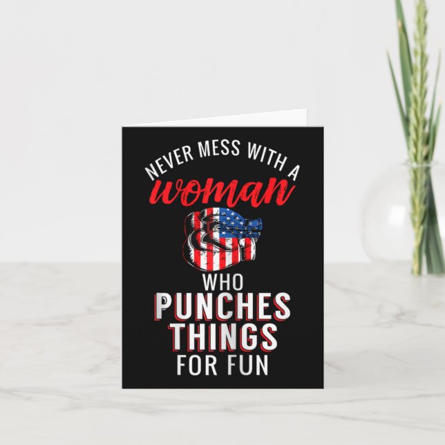 Boxing Never Mess With A Woman Who Punches Things  Card (Front)