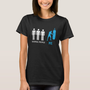 Boxing Normal people and me comparison graphic the T-Shirt