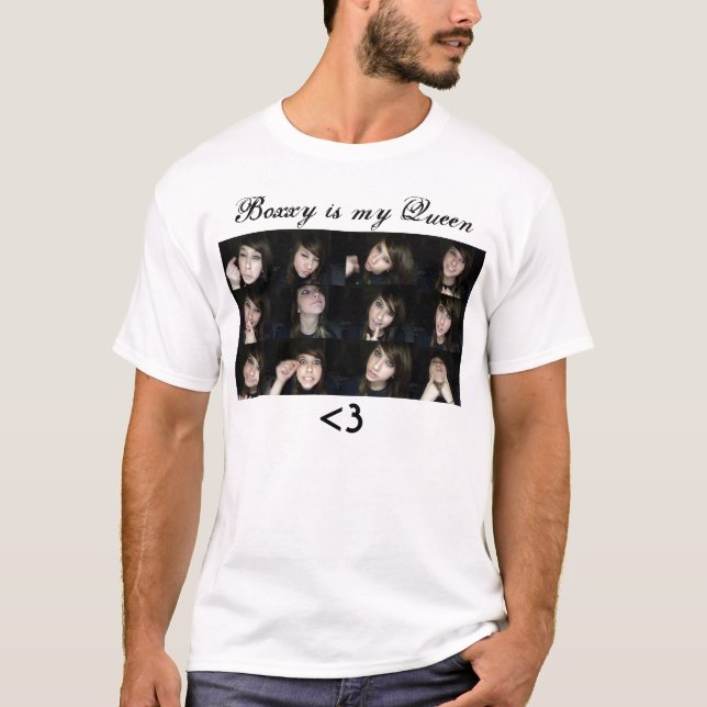Boxxy is my Queen T-Shirt (Front)