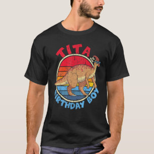 Boy Birthday I Tita I Parasaurolophus I Family Mat T-Shirt