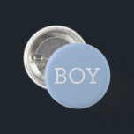 Boy Blue Baby Gender Reveal Party 1 Inch Round Button<br><div class="desc">Have guests of your gender reveal party make their guess on blue with "BOY" pins / buttons in light baby blue with white.</div>