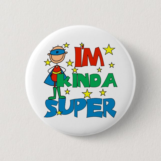 Boy I'm Kinda Super 2 Inch Round Button (Front)