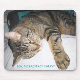 BOY, IS MY BACK-PACK HEAVY! MOUSE PAD