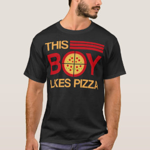 Boy Likes Pizza Funny Pizza Hobby ChefT-Shirt T-Shirt