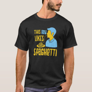 Boy Likes Spaghetti Italian Food Pasta   T-Shirt